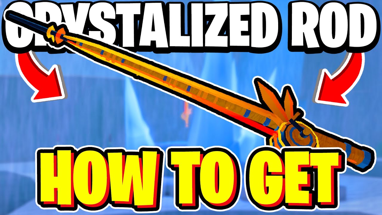 How to Get Crystalized Rod in Fisch: Complete Guide for Roblox Players - Fisch Hub